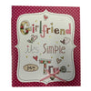 Girlfriend Its Simple But True Valentine's Day Card