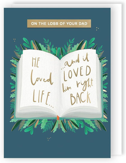 On The Loss Of Your Dad He Loved Life Sympathy Card