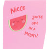 You're One In a Melon! Design Niece Birthday Card