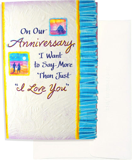 I Want to Say More Than Just ‘I Love You’” is a Sweet Way to Celebrate Anniversary Card