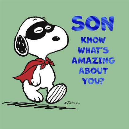 Peanuts Snoopy Know What's Amazing About You? Son Birthday Card