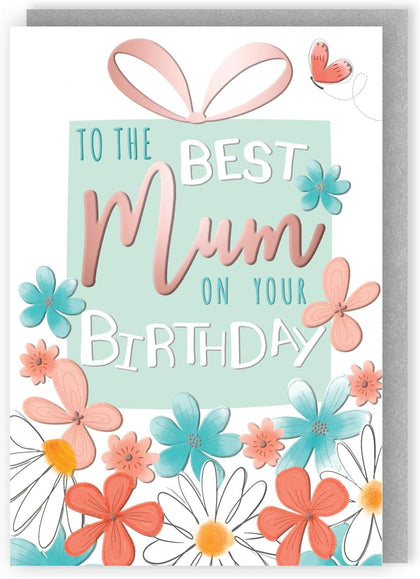 Floral Flutter Fun To The Best Mum Birthday Card