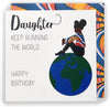 Kindred X Afrotouch Daughter Running The World Blank Birthday Card