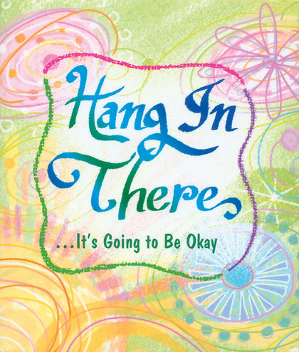 Hand in There It's Going to be Okay Little Keepsake Book