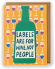 Kindred Labels Are For Wine Open Card