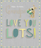 Boofle Love You Lots Grandpa Birthday Card