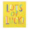 Good Luck Lettering Lots Of Luck Card