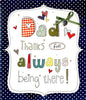 Dad Thanks Always Being There Father's Day Card Sew Sweet Range Greeting Card