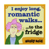 I Enjoy Long Walks Aunty Acid Rubber Fridge Magnet