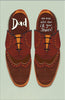 No One Else Can Fill Your Shoes Father's Day Dad Card