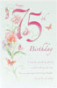 75th Today Lovely Words Floral design Birthday Card