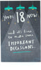 You're 18 Now Important Decisions Funny Birthday Card