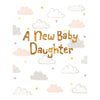 New Baby Daughter Cloud Design Congratulation Card