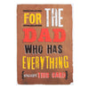 Dad Father's Day Card 'You Have Everything'