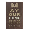 May Your Home Be Warm And Friends Eye Chart Plaque