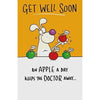 Get Well Humorous Apple a Day Keeps The Doctor Away Soon Card