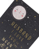 Husband  I Love You To The Moon And Back Watermark Anniversary Card