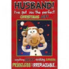 Husband I've Got You The Perfect Humour Christmas Card