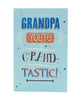 You're Grand Tastic Grandpa Birthday Card