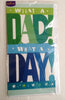 What A Dad! What A Day! Father's Day Card