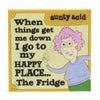 When Things Get Me Down Aunty Acid Rubber Fridge Magnet