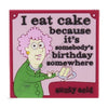 I Eat Cake Aunty Acid Rubber Fridge Magnet