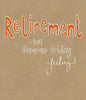 Forever Friday Feeling Enjoy Retirement Card