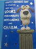 To SOMEONE WHO HAS LOOKS, Personality Intelligence And Charm Fathers Day Greeting Card