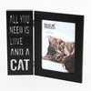 All You Need Is Love And A Cat LED Black Photo Frame