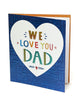 Heart We Love You Dad Father's Day Card Our Dad