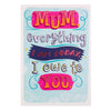 Mum Contemporary Mother's Day Card 'Owe It To You'