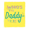 Daddy-to-Be Neon Inks and Foil Details Design Greeting Card