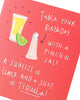 Tequila Humourous Birthday Card
