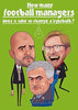 Humorous Football Managers Birthday Card