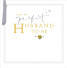 For My Perfect Husband To Be Engagement Card