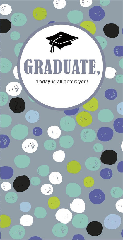 Today Is All About You Graduate Graduation Congratulations Card