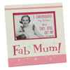 Fabulous Mum Juliana Diner Frame 6" x 4"