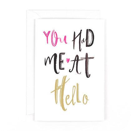 Valentine’s Day Card Open You Had Me At Hello