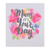 Mum Mother's Day Card "It's Your Day"