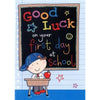 "Good Luck First Day At School" Quality Greeting Card