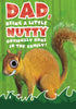 Dad Birthday Card "Little Nutty"