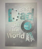 " Best Dad In The World " Quality Embossed Father's Day Card