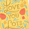 Love You Lots' Design Video Greetings Thinking of You Card