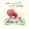 Two Tomatoes With Goggle Eyes Riding a Bicycle I Love You From My Head Father's Day Card