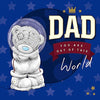 Dad Out of This World Father Day Adorable Me to You Bear Greeting Card