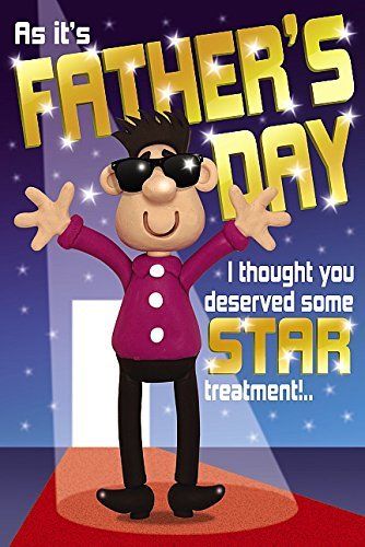 Star Treatment Humour Open Father's Day Greeting Card