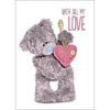 All My Love Me to You Bear With Heart 3D Holographic Valentine's Day Card