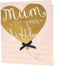 Mum Birthday Card Gold Heart-Shaped Balloon