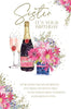 Champagne And Flowers Sister Birthday Card