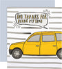 Dad Thanks For Being My Taxi Father's Day Card